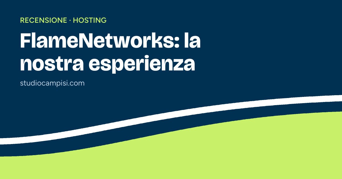 FlameNetworks: la nostra esperienza
